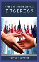 Guide to International Business