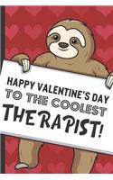 Happy Valentines Day To The Coolest Therapist