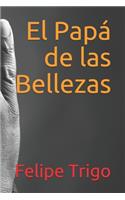 El Papá de las Bellezas