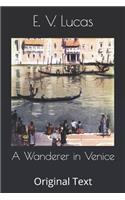 A Wanderer in Venice
