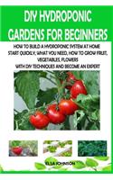 DIY Hydroponic Gardens for Beginners