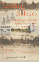 Landing Safeties: How Ballplayers of Shorter Stature Can Post Lofty Averages at the Plate