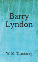 Barry Lyndon: (Aberdeen Classics Collection)