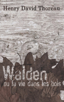 Walden: la Vie dans les bois