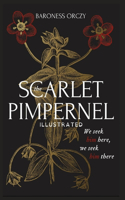 The Scarlet Pimpernel: Illustrated