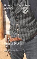 Growing Up Gay in Rural America: Deputy Dick