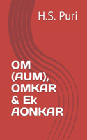 OM (AUM), OMKAR & Ek AONKAR