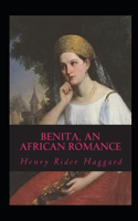 Benita, An African Romance Annotated