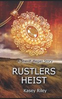 Rustlers Heist