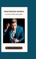 Chad Michael Murray