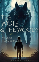 Wolf & The Woods