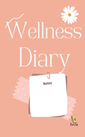 Wellness Diary : Self-Love, Self-Care, well-being, Motivational Journal for teachers and students