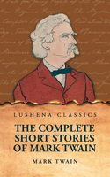 Complete Short Stories Of Mark Twain