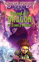 Vhaidra & the DRAGON of Temple Mount