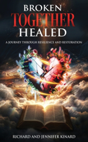 Broken TOGETHER Healed