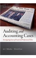 Auditing and Accounting Cases: Investigating Issues of Fraud and Professional Ethics