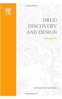 Drug Discovery and Design: v.56: Drug Discovery and Design