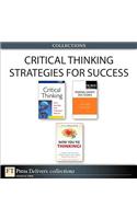 Critical Thinking Strategies for Success (Collection)