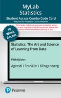 Mylab STATS with Pearson Etext -- Combo Access Card -- For Statistics: The Art and Science of Learning from Data (18-Weeks)