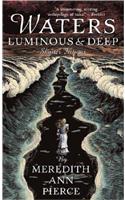 Waters Luminous and Deep