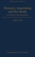 Memory, Imprinting, and the Brain: An Inquiry Into Mechanisms