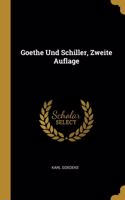 Goethe Und Schiller, Zweite Auflage