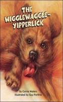 Wright Literacy, Wigglewaggle-Yipperlick (Early Fluency) Big Book