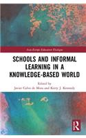 Schools and Informal Learning in a Knowledge-Based World