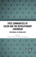 Free Communities of Color and the Revolutionary Caribbean