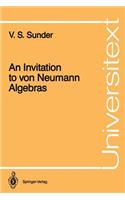 Invitation to Von Neumann Algebras
