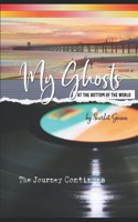 My Ghosts At The Bottom Of The World