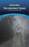 The Moonlit Road and Other Ghost and Horror Stories