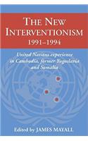 New Interventionism, 1991-1994