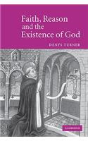 Faith, Reason and the Existence of God