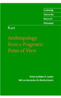 Kant: Anthropology from a Pragmatic Point of View