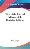 View of the Internal Evidence of the Christian Religion