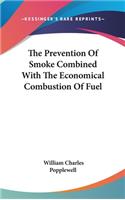 Prevention Of Smoke Combined With The Economical Combustion Of Fuel