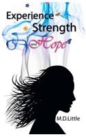 Experience, Strength and Hope
