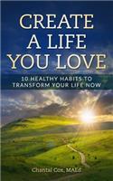 Create A Life You Love