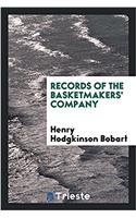 Records of the Basketmakers' company