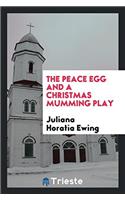 The Peace Egg and a Christmas Mumming Play