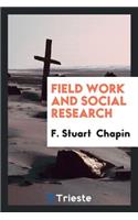 Field Work and Social Research