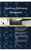 Closed Loop Performance Management A Complete Guide - 2020 Edition