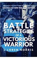 5 Battle Strategies Of A Victorious Warrior