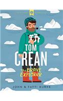 Tom Crean - The Brave Explorer