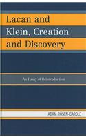 Lacan and Klein, Creation and Discovery