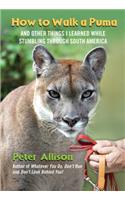How to Walk a Puma