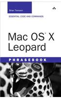 Mac OS X Leopard Phrasebook: (Developer's Library)