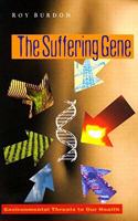 The Suffering Gene