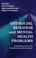 Antisocial Behavior and Mental Health Problems